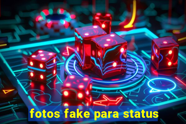 fotos fake para status